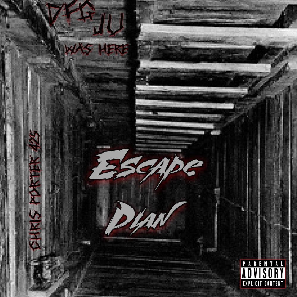 Escape Plan (feat. Chris Porter 425) (Explicit)