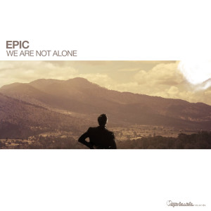 Epic的專輯We Are Not Alone