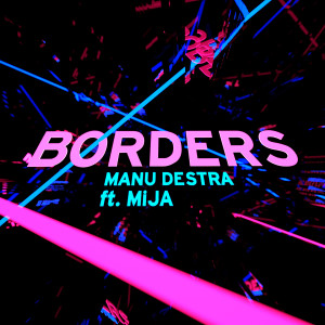 Album Borders (Explicit) from Manu Destra