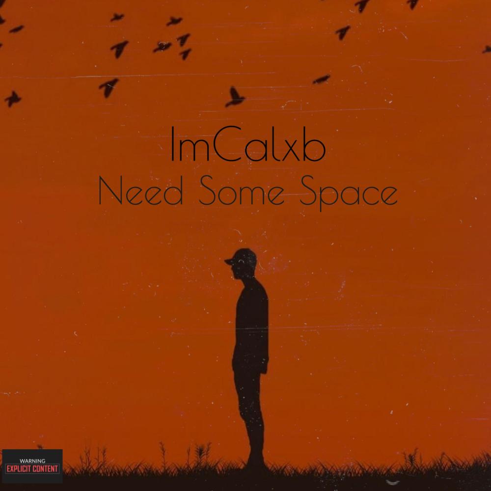 Need Some Space (Explicit)