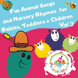Fun Animal Songs and Nursery Rhymes for Babies, Toddlers & Children Vol 3
