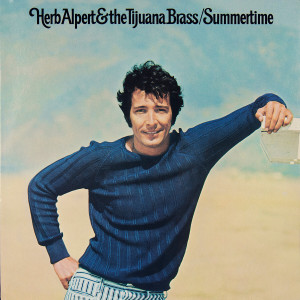 อัลบัม Summertime ศิลปิน Herb Alpert & The tijuana Brass