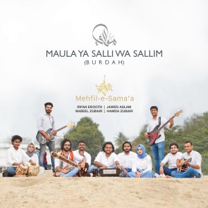 ดาวน์โหลดและฟังเพลง Maula Ya Salli Wa Sallim(Burdah) พร้อมเนื้อเพลงจาก Mehfil-e-Sama'a