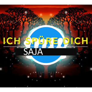 Listen to Ich Spüre Dich (Explicit) song with lyrics from Saja