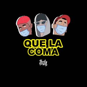 Listen to Que La Coma (Explicit) song with lyrics from Partyboys