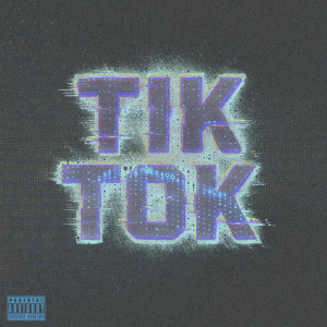 kvtrapstar的專輯Tik Tok (Explicit)