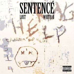White-B的专辑Sentencé (Explicit)