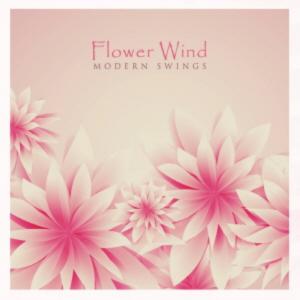 Album Flower Wind from Modern Swings