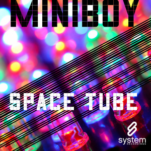 收聽Miniboy的Tube You歌詞歌曲