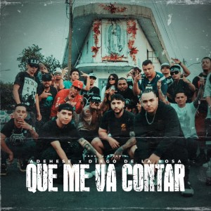 ดาวน์โหลดและฟังเพลง Que Me Va A Contar (Explicit) พร้อมเนื้อเพลงจาก Adehese