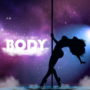 收聽M.D.G.的Body (Explicit)歌詞歌曲