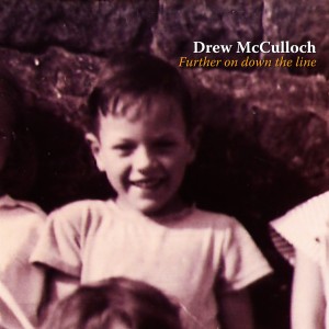 Drew McCulloch的專輯Further On Down The Line