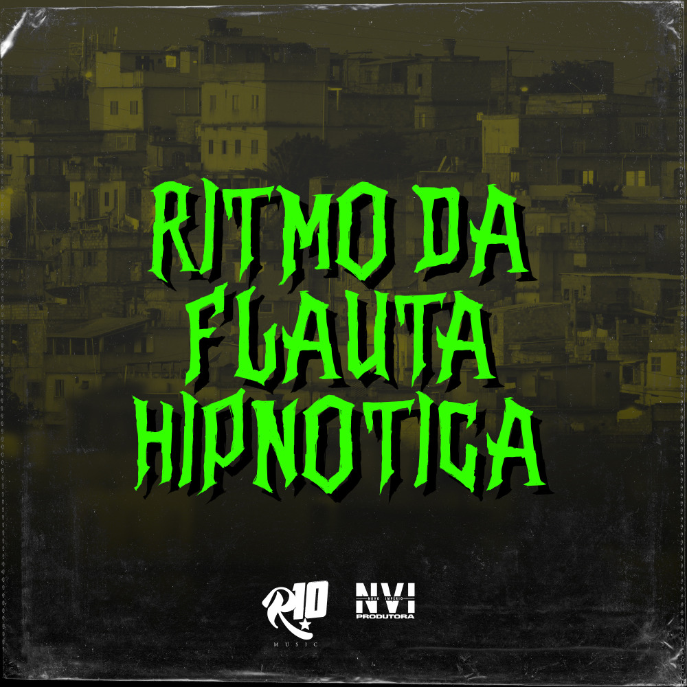 Ritmo da Flauta Hipnotica (Explicit)
