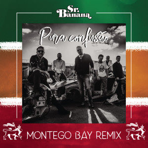 Montego Bay的專輯Pura Confusão (Montego Bay Remix)