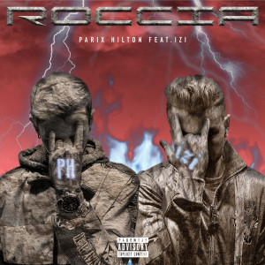 Listen to Roccia (Explicit) song with lyrics from Parix Hilton