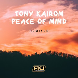 Album Peace Of Mind (Remixes) from Tony Kairom