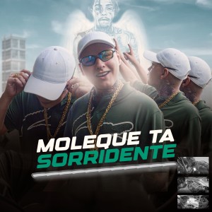 ดาวน์โหลดและฟังเพลง Moleque Tá Sorridente พร้อมเนื้อเพลงจาก MC Menor FP