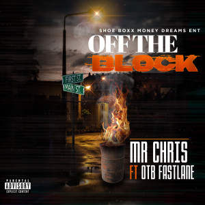 อัลบัม Off the Block (Explicit) ศิลปิน Mr Chris