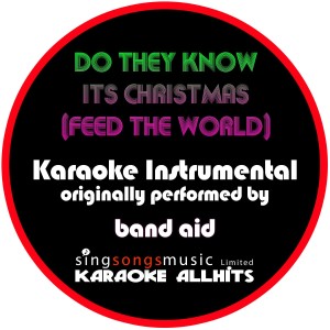 ดาวน์โหลดและฟังเพลง Do They Know It's Christmas (Feed the World) [Originally Performed By Band Aid] [Instrumental Version] พร้อมเนื้อเพลงจาก Karaoke All Hits