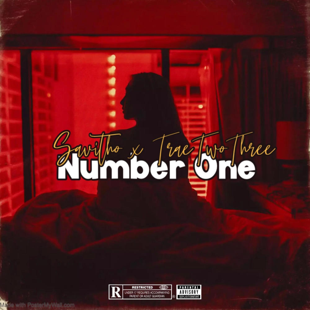 Number One (feat. TraeTwoThree) (Explicit)