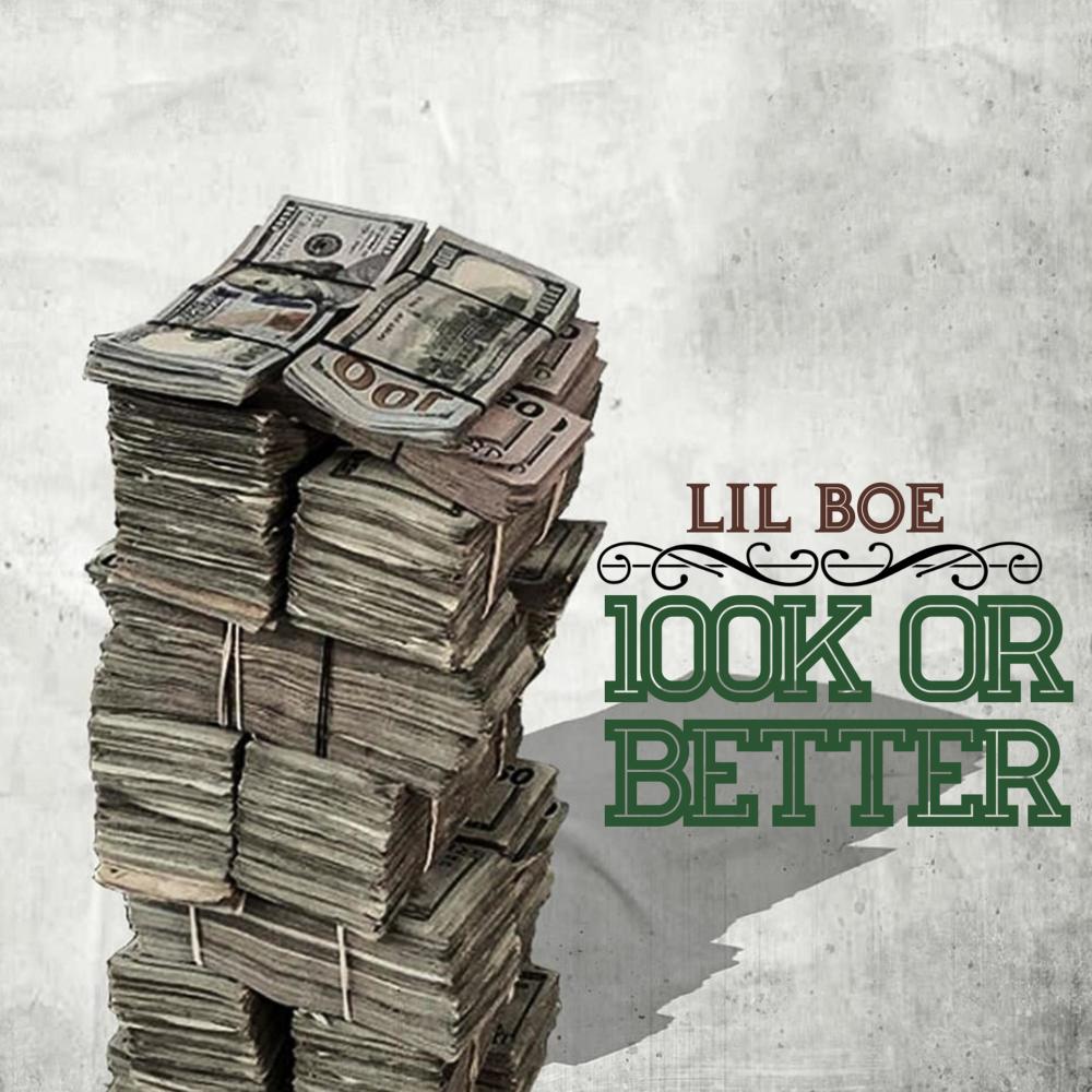 100K Or Better (Explicit)