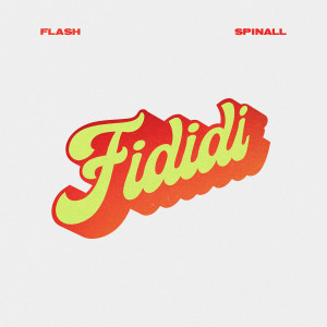 ดาวน์โหลดและฟังเพลง Fididi พร้อมเนื้อเพลงจาก Flash