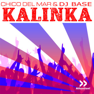 收聽Chico Del Mar的Kalinka歌詞歌曲
