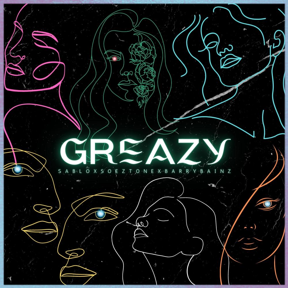 GREAZY (feat. SoEzTone, Sablo & Barry Bainz) (Explicit)