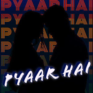 Abhishek Bhatt的專輯Pyaar Hai