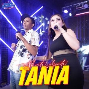Dengarkan TANIA lagu dari Shinta Arsinta dengan lirik
