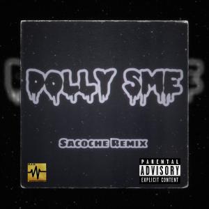 ดาวน์โหลดและฟังเพลง present : DOLLY SME - SACOCHE (REMIX) (Explicit) พร้อมเนื้อเพลงจาก MADT3O