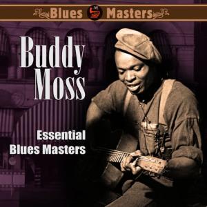 Buddy Moss的專輯Essential Blues Masters