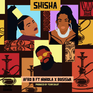 Afro B的专辑Shisha