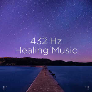 ดาวน์โหลดและฟังเพลง 432 hz Healing Music พร้อมเนื้อเพลงจาก Deep Sleep Music Collective