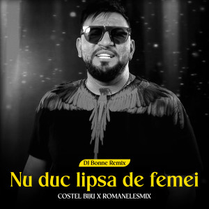 Album Nu duc lipsa de femei (DJ Bonne Remix) from Costel Biju