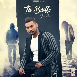 ดาวน์โหลดและฟังเพลง Tu Badli พร้อมเนื้อเพลงจาก Yaad Sahota