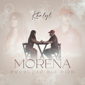 ดาวน์โหลดและฟังเพลง Morena พร้อมเนื้อเพลงจาก Mc Khalyl