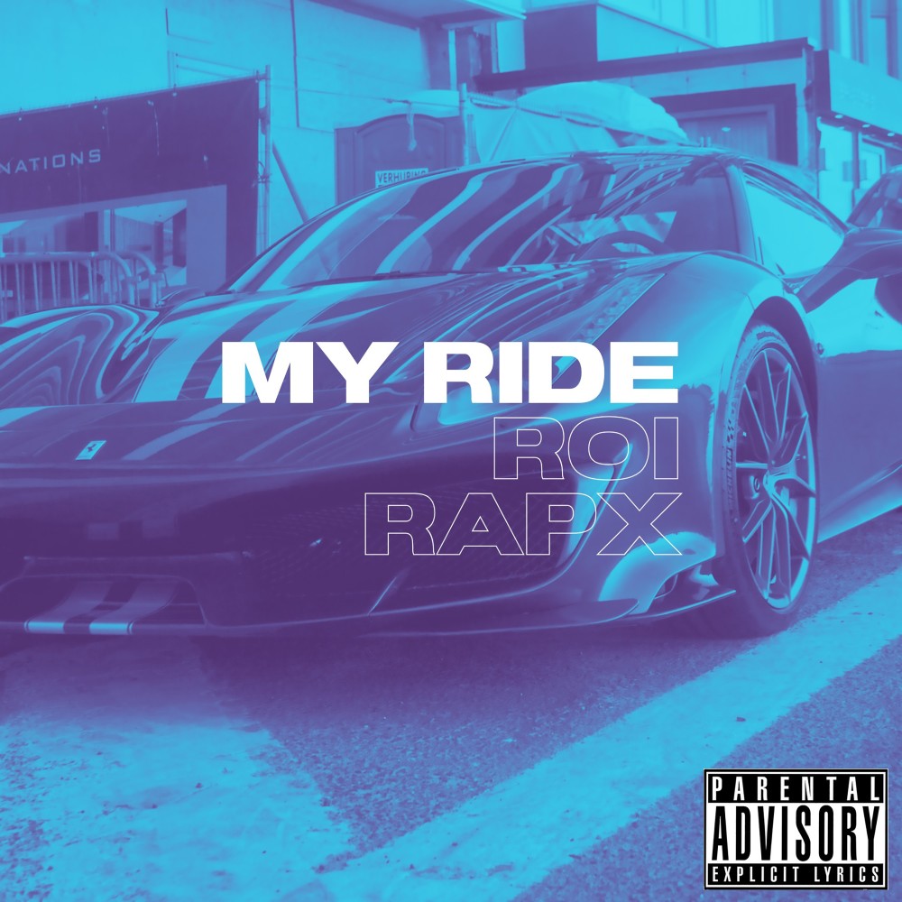 My Ride (Explicit)