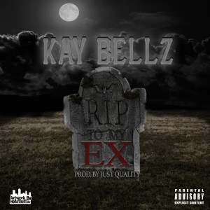 收聽Kay Bellz的R.I.P. to My Ex (Explicit)歌詞歌曲
