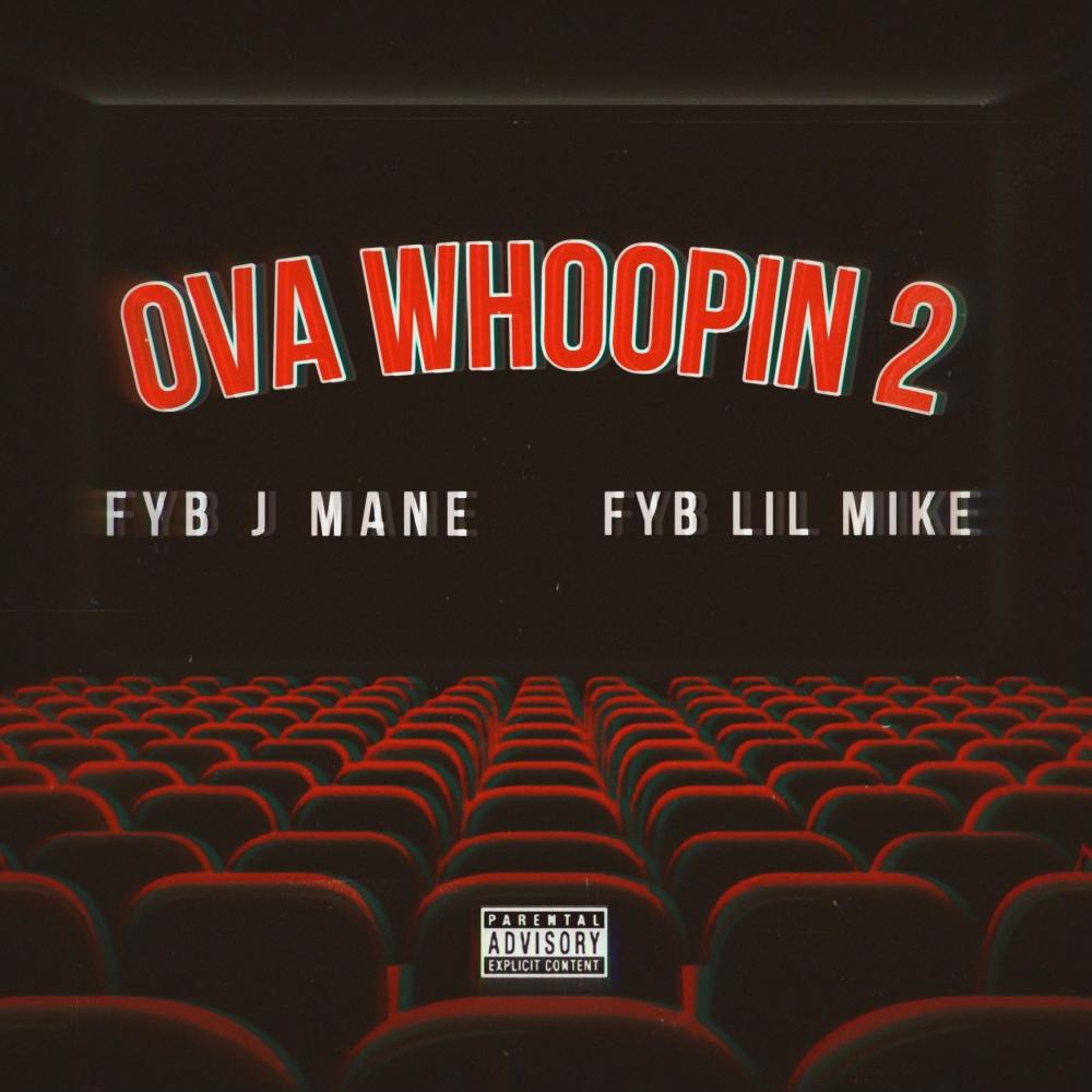Ova Whoopin 2 (feat. FYB Lil Mike) (Explicit)