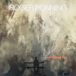 Roger Rönning的專輯Att finnas till (2012)