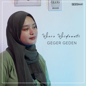 Dengarkan Geger Geden lagu dari Woro Widowati dengan lirik