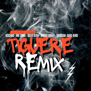 ดาวน์โหลดและฟังเพลง Tiguere (Explicit) พร้อมเนื้อเพลงจาก RC Kiing