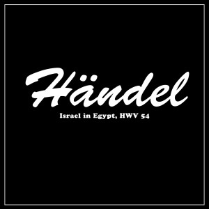 ดาวน์โหลดและฟังเพลง Handel Society Choir & Orchestra - Israel in Egypt - Part I Contd. c พร้อมเนื้อเพลงจาก George Frideric Handel