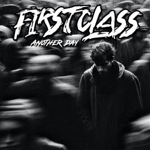收聽Firstclass的Another Day歌詞歌曲