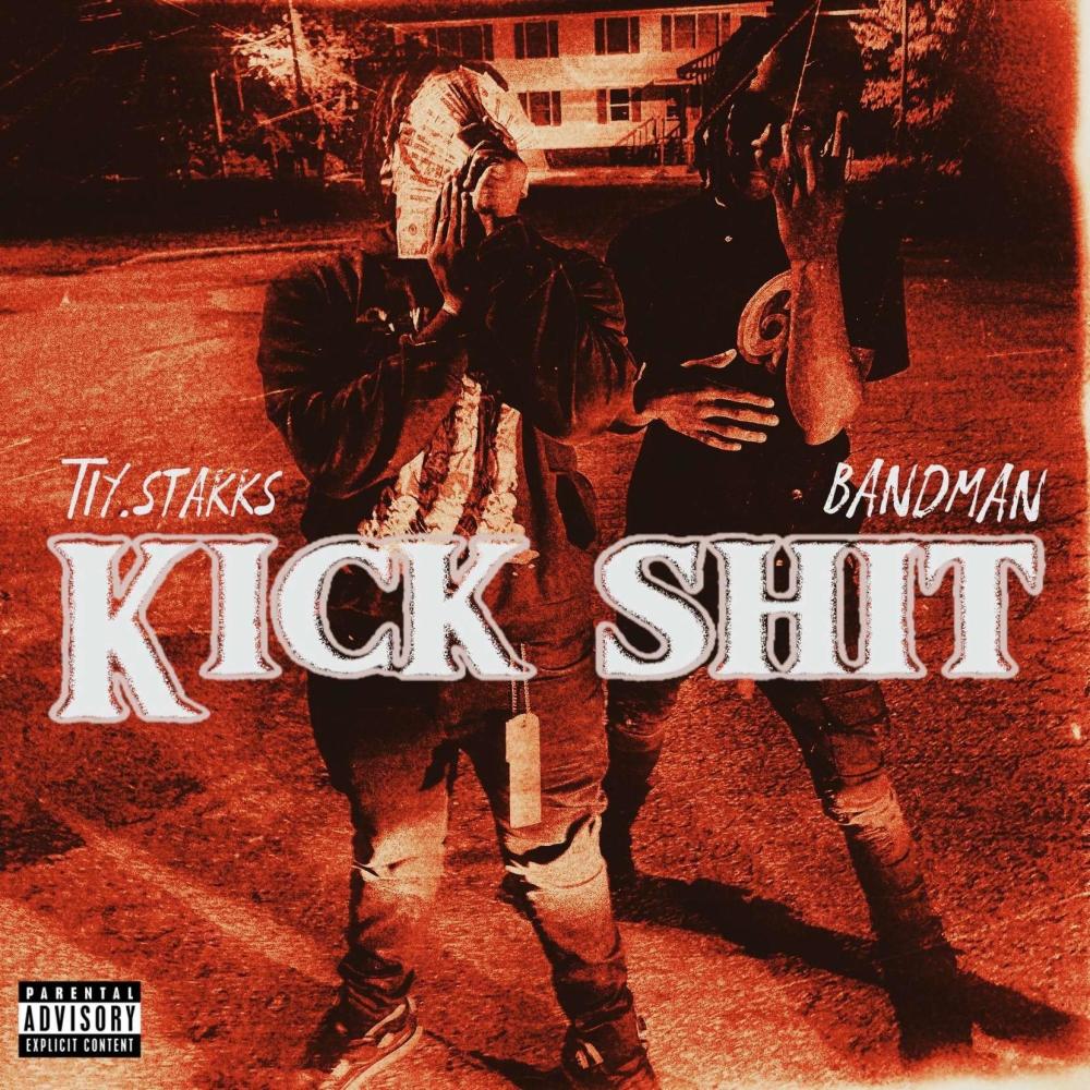 Kick **** (feat. Bandman) (Explicit)