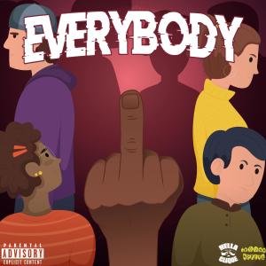 收聽Guddamane的Everybody (feat. Sirstixyicky) (Explicit)歌詞歌曲