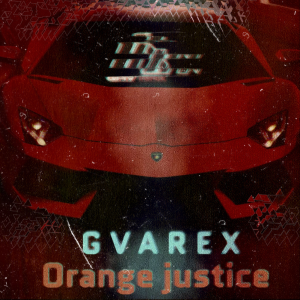 Album ORANGE JUSTICE STAY from GVAREX