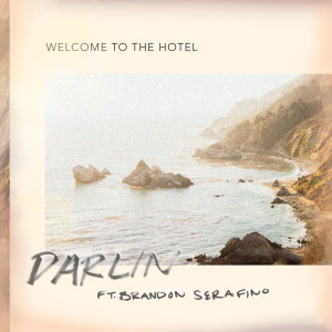 Album Darlin' (feat. Brandon Serafino) from Welcome To The Hotel