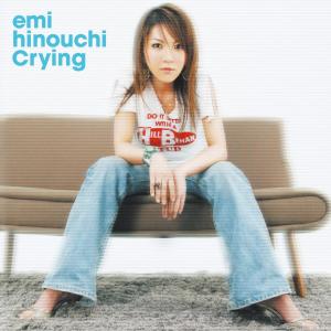 收聽日之內繪美的Crying歌詞歌曲